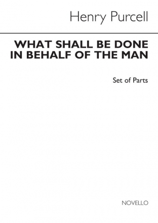 Henry Purcell, What Shall Be Done In Behalf Of The Man SATB and String Ensemble Partitur