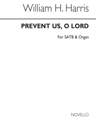 Sir William Henry Harris, Prevent Us, O Lord SATB and Organ Chorpartitur