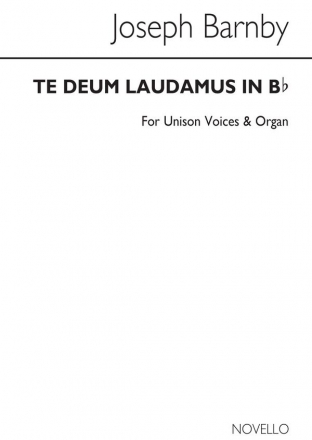 Sir Joseph Barnby, Te Deum Laudamus In B Flat Unison Voice Organ Accompaniment Chorpartitur