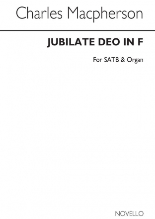 Charles Macpherson, Jubilate Deo In F Satb/Organ SATB and Organ Chorpartitur