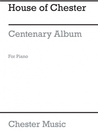 House Of Chester - Centenary Album Piano Instrumental Album