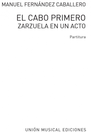 Caballero El Cabo Primero Vocal Partitur