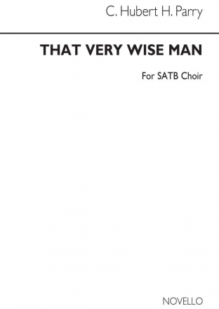 Hubert Parry, That Very Wise Man SATB Chorpartitur