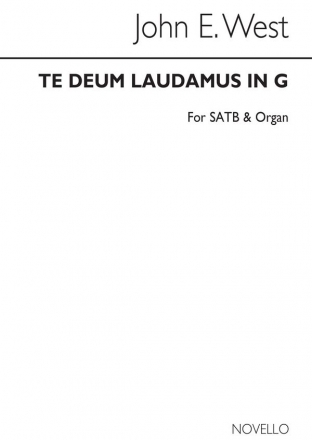 John E. West, Te Deum Laudamus In G Satb/Organ SATB and Organ Chorpartitur