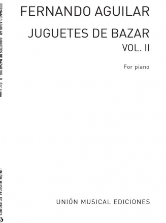 Juguetes De Bazar Volume 2 For Piano Klavier Buch