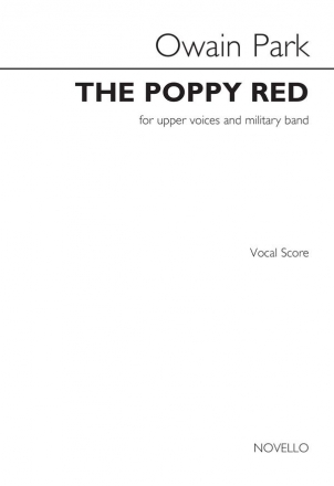 Owain Park, Poppy Red Choir and Wind Instruments Chorpartitur