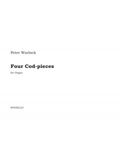 Warlock. Peter, Four Cod-Pieces Orgel Buch