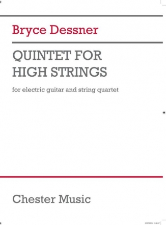 Bryce Dessner, Quintet For High Strings Guitar and String Quartet Partitur + Stimmen