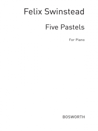 Swinstead, F: Five Pastels: Pf Piano Instrumental Work