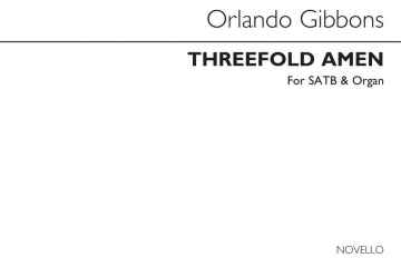 Orlando Gibbons, Threefold Amen SATB and Organ Chorpartitur