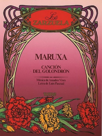 Amadeo Vives, Cancion Del Golondron From Maruxa Vocal and Piano Buch