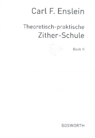 Theoretisch-praktische Zither-Schule Band 2 fr Konzertzither Verlagskopie