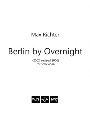 Berlin By Overnight (2002, revised 2006) for violin