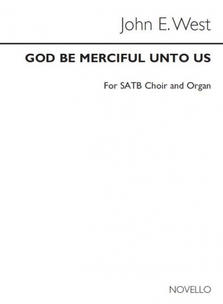 John E. West, God Be Merciful Unto Me Satb/Organ SATB and Organ Chorpartitur