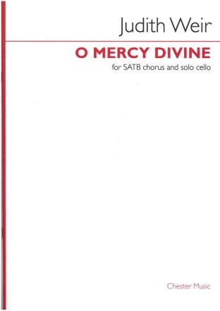 Judith Weir, O Mercy Divine SATB and Cello Chorpartitur