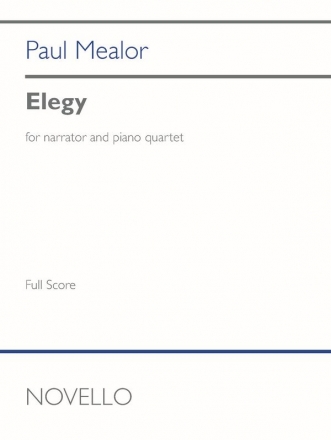 Paul Mealor, Elegy Narrator and Piano Quartet Partitur + Stimmen