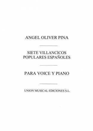 Angel Oliver Pina, Siete Villancicos Populares Espanola Vocal and Piano Buch