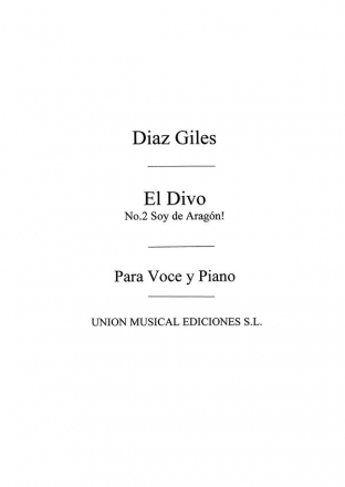 El Divo No.2 Soy En Aragon Opera, Voice and Piano Partitur