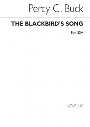 Percy C Buck, The Blackbird's Song SSA and Piano Chorpartitur