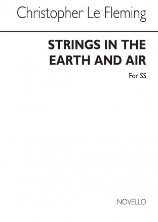 Christopher Le Fleming, Strings In The Earth And Air SA and Piano Chorpartitur