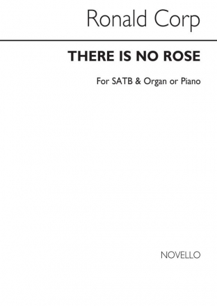 Ronald Corp, There Is No Rose SATB and Organ Chorpartitur