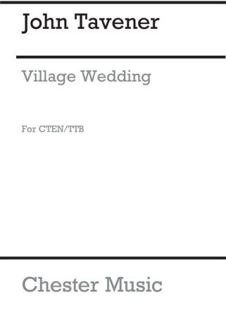 John Tavener: Village Wedding Countertenor, Men's Voices, ATB Vocal Score