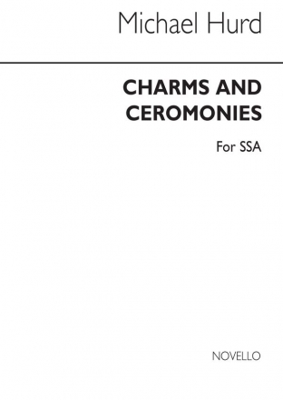 Michael Hurd, Charms & Ceremonies String Instruments Unison Voice SSA Stimme