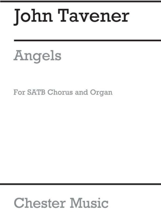 John Tavener: Angels SATB, Organ Accompaniment Vocal Score