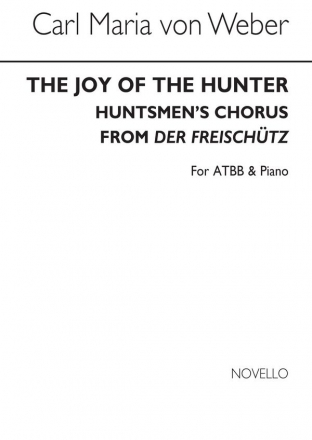 Carl Maria Von Weber, The Joy Of The Hunter Men's Choir and Piano Chorpartitur