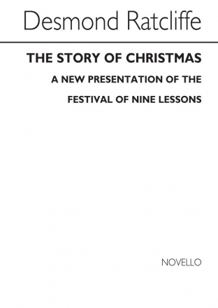 Desmond Ratcliffe, The Story Of Christmas SATB and Organ Buch