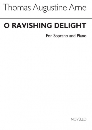 Thomas Augustine Arne, O Ravishing Delight (Soprano and Piano) Soprano Voice and Piano Buch