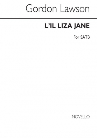 Gordon Lawson, L'il Liza Jane SATB Chorpartitur