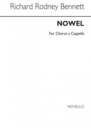 Richard Rodney Bennett, Nowell SATB Chorpartitur