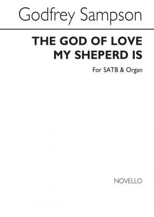 Godfrey Sampson, The God Of Love My Shepherd Is SATB and Organ Chorpartitur