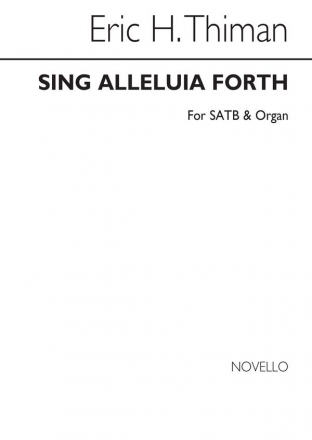 Eric Thiman, Sing Alleluia Forth SATB and Organ Chorpartitur