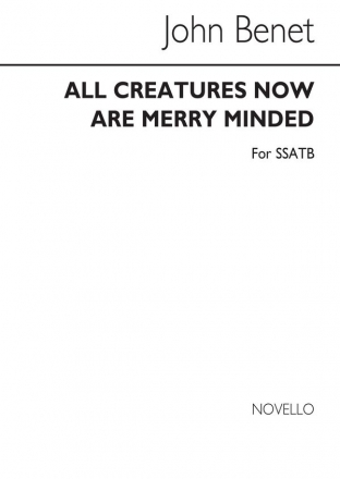 John Benet, All Creatures Now Are Merry Minded SATB Chorpartitur