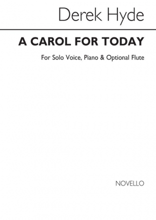 Derek Hyde, A Carol For Today SSA and Piano Chorpartitur