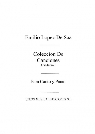 Emilio Lopez De Saa, Emilio Lopez De Saa: Canciones Volume 1 Vocal and Piano Buch