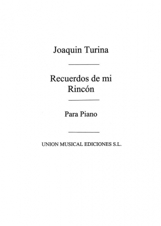 Joaqun Turina, Recuerdos De Mi Rincon Tragedia Comica Klavier Buch