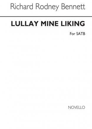 Richard Rodney Bennett, Lullay Mine Liking SATB Chorpartitur