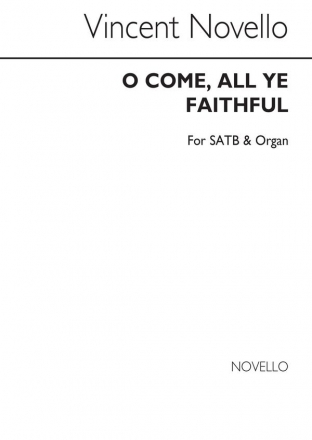 O Come All Ye Faithful (Adeste Fideles) SATB and Organ Chorpartitur