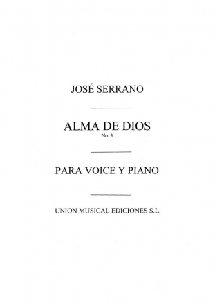 Jose Serrano, Alma De Dios No.3 Seguidillas Vocal Klavierauszug