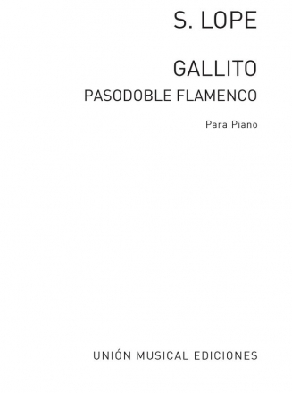 Santiago Lope, Gallito (Pasodoble Flamenco) Klavier Buch