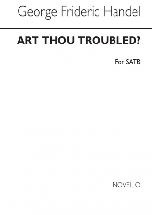 Georg Friedrich Hndel, Art Thou Troubled SATB Chorpartitur