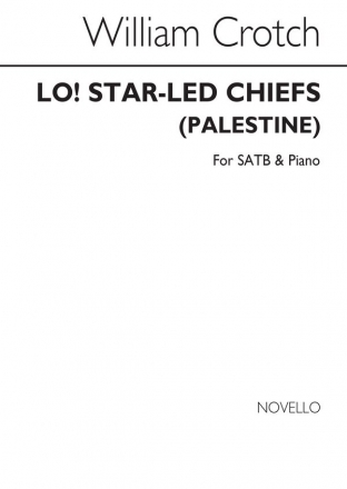 William Crotch, Lo! Star-led Chiefs (Palestine) SATB and Piano Chorpartitur