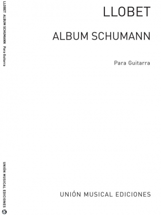 Robert Schumann, Album (Llobet) For Guitar Gitarre Buch