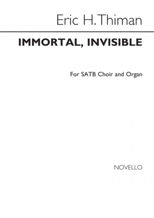 Eric Thiman, Immortal Invisible SATB and Organ Chorpartitur