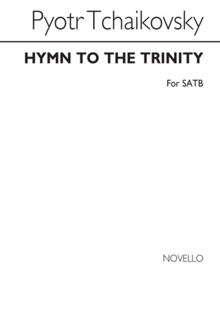 Pyotr Ilyich Tchaikovsky, Hymn To The Trinity SATB Chorpartitur