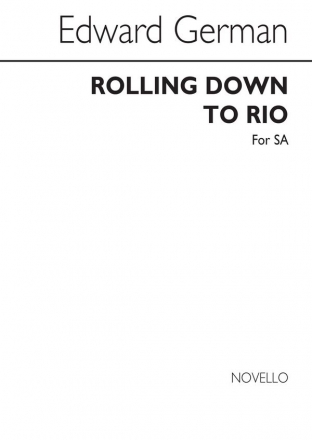 Edward German, Rolling Down To Rio SA and Piano Chorpartitur