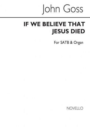 John Goss, If We Believe That Jesus Died SATB and Organ Chorpartitur